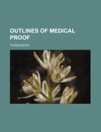 Outlines of Medical Proof