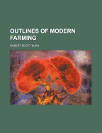 Outlines of Modern Farming