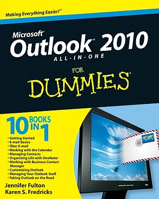 Outlook 2010 All-In-One for Dummies - Fulton, Jennifer, and Fredricks, Karen S