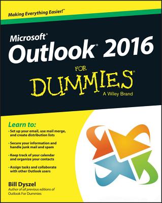 Outlook 2016 for Dummies - Dyszel, Bill