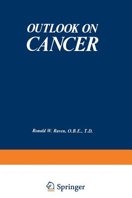 Outlook on Cancer - Raven, Ronald (Editor)