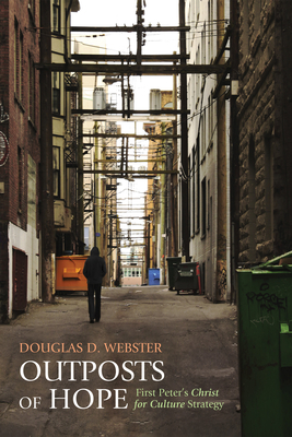 Outposts of Hope - Webster, Douglas D