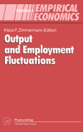 Output and Employment Fluctuations