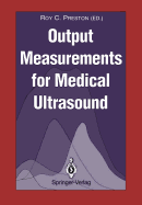Output Measurements for Medical Ultrasound