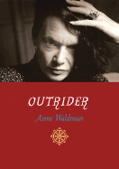Outrider: Essays, Poems, Interviews
