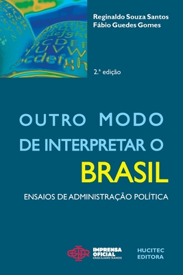 Outro modo de interpretar o Brasil - Gomes, Fbio Guedes