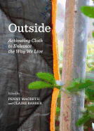 Outside: Activating Cloth to Enhance the Way We Live