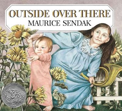 Outside Over There: A Caldecott Honor Award Winner - Sendak, Maurice