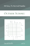 Outside Sudoku - 400 Easy to Normal Puzzles vol.11