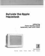 Outside the Apple Macintosh: Access to New Technology - Norton, Peter