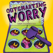 Outsmarting Worry: An Older Kid's Guide to Managing Anxiety