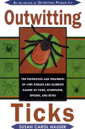 Outwitting Ticks - Hauser, Susan Carol