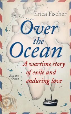 Over the Ocean - Fischer, Erika, and Brown, Andrew (Translated by)