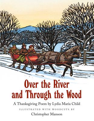 Over the River and Through the Wood - Child, Lydia Maria