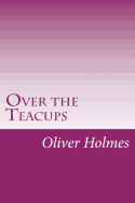 Over the Teacups
