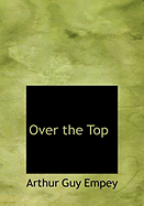 Over the Top - Empey, Arthur Guy