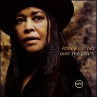 Over the Years - Abbey Lincoln