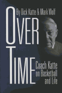 Over Time: Coach Katte on Basketball & Life
