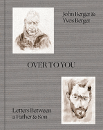 Over to You: Letters Between a Father & Son