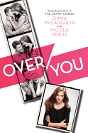 Over You - McLaughlin, Emma, and Kraus, Nicola
