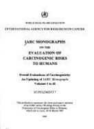 Overall Evaluations of Carcinogenicity: An Updating of IARC Monographs Volumes 1 to 42: This Publication Represents the Views and Expert Opinions of a - Iarc Working Group On The Evaluation Of