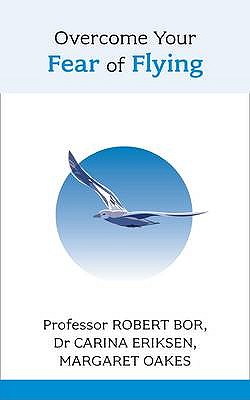 Overcome Your Fear of Flying: A Spiritual System To Create Inner Alignment Through Dreams - Bor, Robert