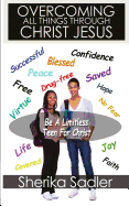 Overcoming All Things Through Christ Jesus: Be a Limitless Teen For Christ: Be a Limitless Teen For Christ