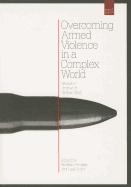 Overcoming Armed Violence in a Complex World: Essays in Honour of Herbert Wulf