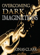 Overcoming Dark Imaginations