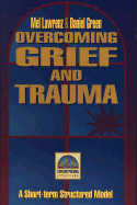 Overcoming Grief and Trauma