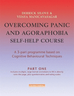 Overcoming Panic & Agoraphobia Self-Help Course: Part One