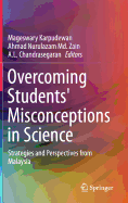 Overcoming Students' Misconceptions in Science: Strategies and Perspectives from Malaysia