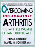 Overcoming the Pain of Inflammatory Arthritis: The Pain-Free Promise of Pantothenic Acid