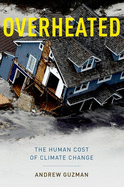Overheated: The Human Cost of Climate Change