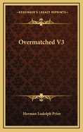 Overmatched V3