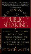 Overnight Guide to Public Speaking