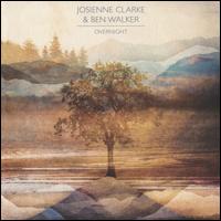 Overnight - Josienne Clarke & Ben Walker