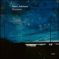 Overpass - Marc Johnson