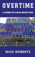Overtime: A Journey of a NCAA Soccer Team