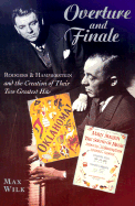 Overture and Finale: Rodgers and Hammerstein and the Creation of Their Two Greatest Hits