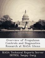 Overview of Propulsion Controls and Diagnostics Research at NASA Glenn