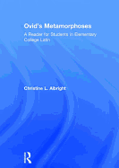 Ovid's Metamorphoses: A Reader for Students in Elementary College Latin