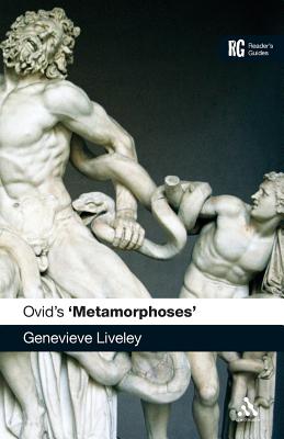 Ovid's 'Metamorphoses': A Reader's Guide - Liveley, Genevieve, Dr.