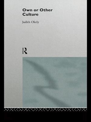 Own or Other Culture - Okely, Judith