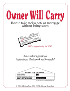 Owner Will Carry: How to Take Back a Note Without Being Taken
