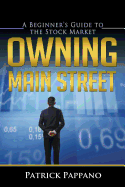 Owning Main Street: A Beginner's Guide to the Stock Market
