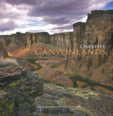 Owyhee Canyonlands - Lisk, Mark W (Photographer), and Fox, William