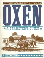 Oxen: A Teamsters Guide