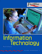 Oxford Bookworms Factfiles: Stage 3: 1,000 Headwords Information Technology