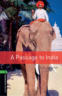Oxford Bookworms Library: A Passage to India: Level 6: 2,500 Word Vocabulary
